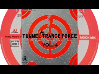 tunnel trance force vol. 14 [cd 1] (moon mix) (2000)